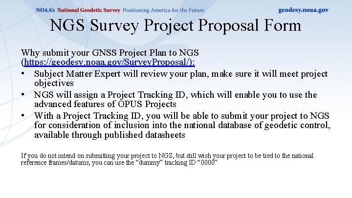 NGS Survey Project Proposal Form Why submit your GNSS Project Plan to NGS (https: