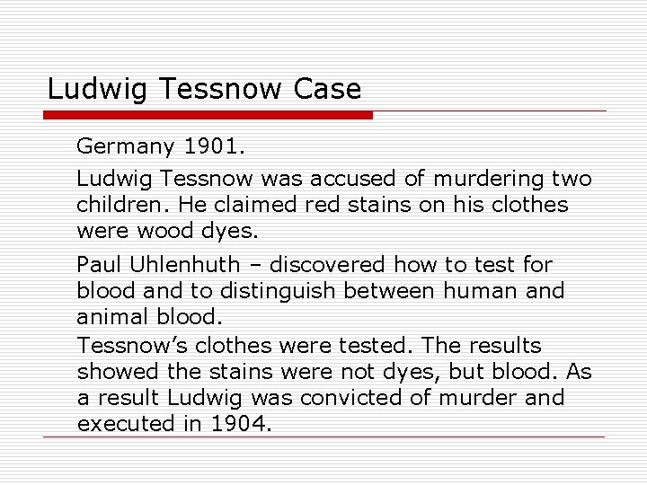 Ludwig Tessnow Case Germany 1901. Ludwig Tessnow was accused of murdering two children. He