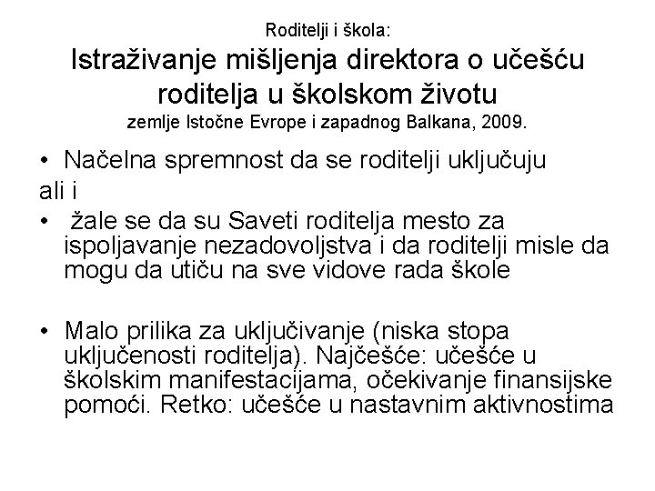 Roditelji i škola: Istraživanje mišljenja direktora o učešću roditelja u školskom životu zemlje Istočne