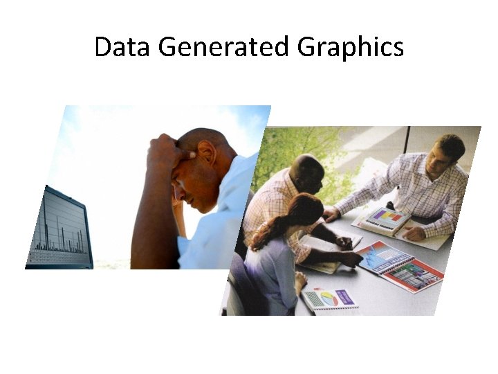 Data Generated Graphics 