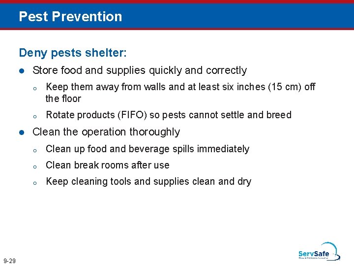 Pest Prevention Deny pests shelter: l l 9 -29 Store food and supplies quickly