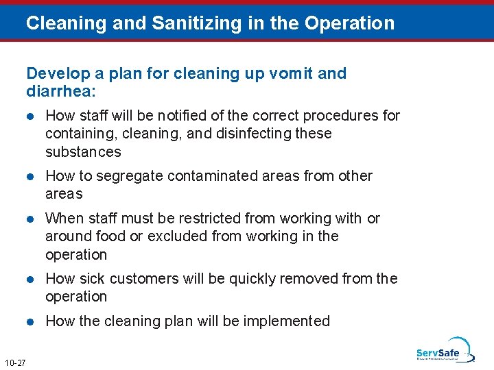 Cleaning and Sanitizing in the Operation Develop a plan for cleaning up vomit and