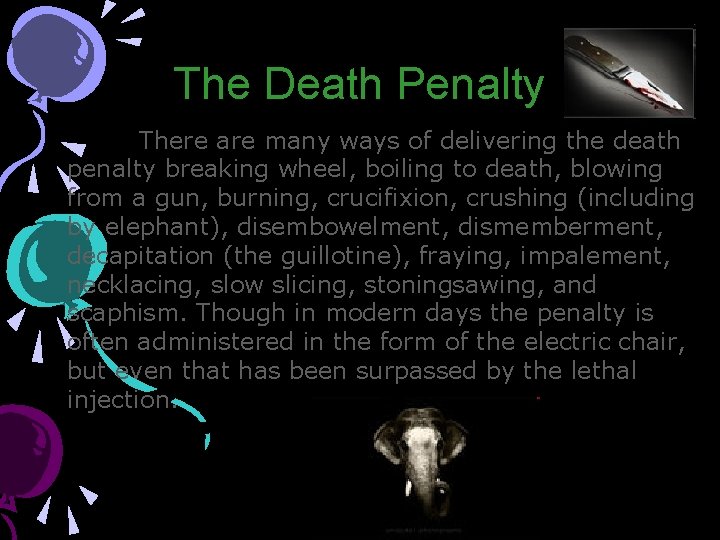 The Death Penalty There are many ways of delivering the death penalty breaking wheel,
