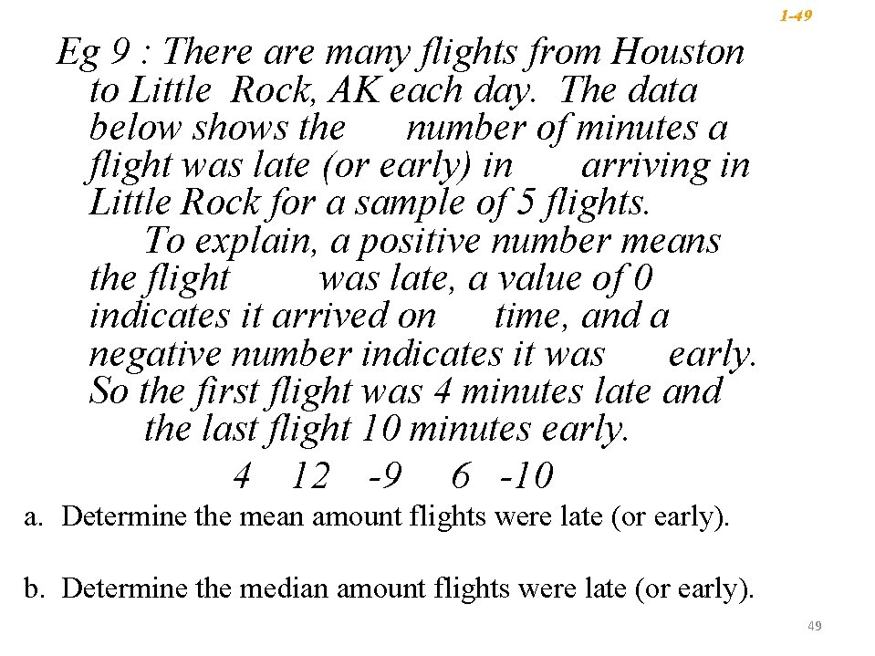 1 -49 Eg 9 : There are many flights from Houston to Little Rock, 1 -49 Eg 9 : There are many flights from Houston to Little Rock,