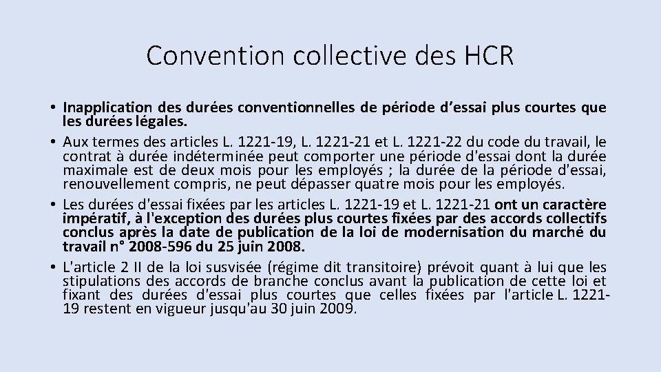 Convention collective des HCR • Inapplication des durées conventionnelles de période d’essai plus courtes