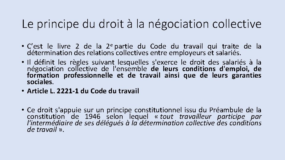 Le principe du droit à la négociation collective • C’est le livre 2 de