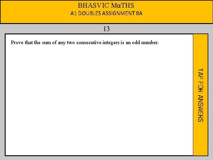 BHASVIC MαTHS A 1 DOUBLES ASSIGNMENT 8 A 13 Prove that the sum of