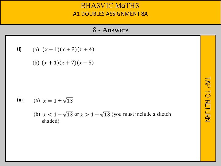 BHASVIC MαTHS A 1 DOUBLES ASSIGNMENT 8 A 8 - Answers (i) (ii) 