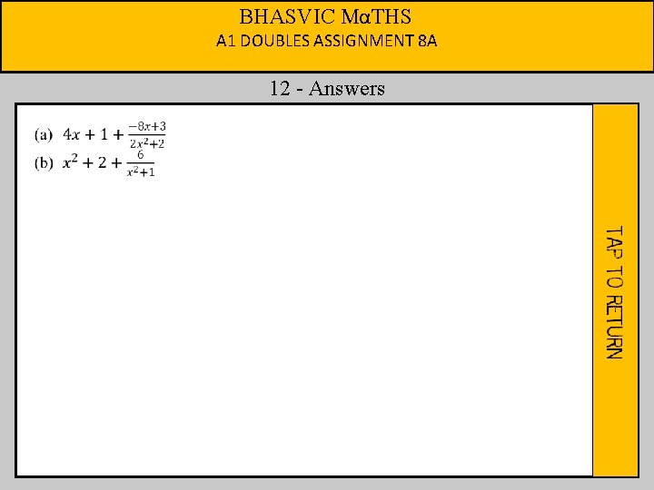 BHASVIC MαTHS A 1 DOUBLES ASSIGNMENT 8 A 12 - Answers 