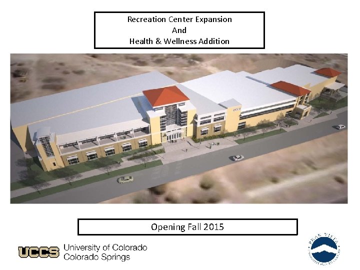 Recreation Center Expansion And Health & Wellness Addition Opening Fall 2015 