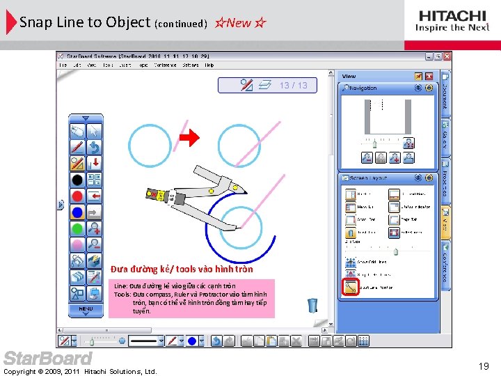 Snap Line to Object (continued) ☆New☆ Đưa đường kẻ/ tools vào hình tròn Line: