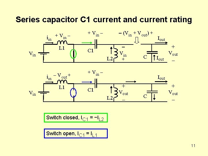 Series capacitor C 1 current and current rating iin L 1 Vin – (Vin