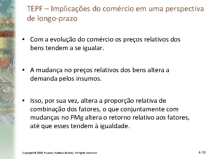 TEPF – Implicações do comércio em uma perspectiva de longo-prazo • Com a evolução