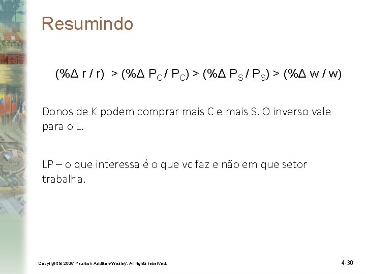 Resumindo (%Δ r / r) > (%Δ PC / PC) > (%Δ PS /