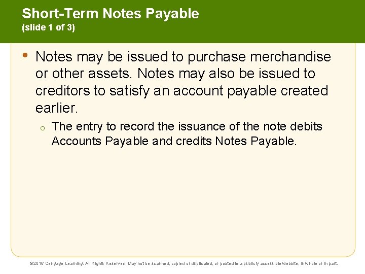 Short-Term Notes Payable (slide 1 of 3) • Notes may be issued to purchase