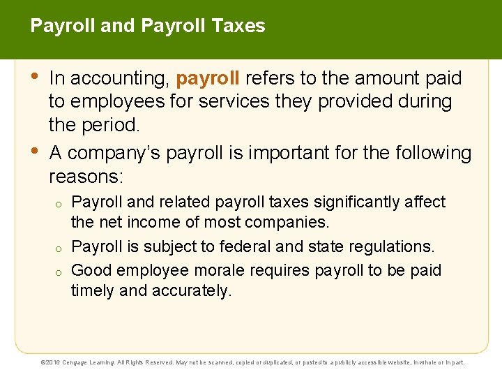 Payroll and Payroll Taxes • • In accounting, payroll refers to the amount paid