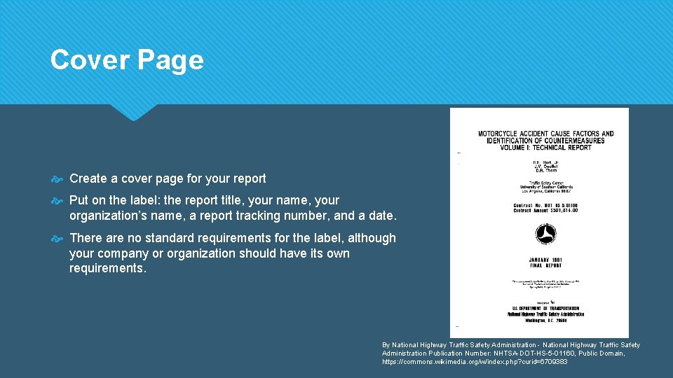 Cover Page Create a cover page for your report Put on the label: the