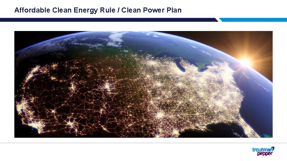 Affordable Clean Energy Rule / Clean Power Plan 