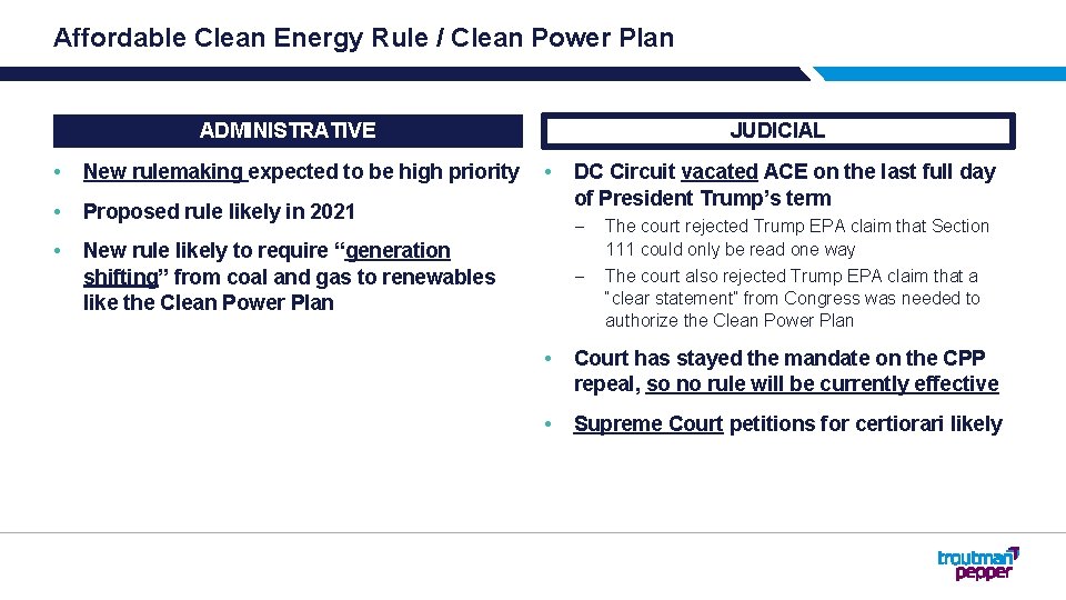 Affordable Clean Energy Rule / Clean Power Plan ADMINISTRATIVE • New rulemaking expected to