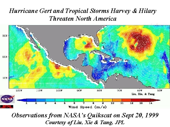 Hurricane Gert and Tropical Storms Harvey & Hilary Threaten North America Observations from NASA’s