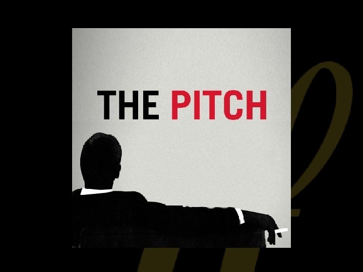 The Pitch 