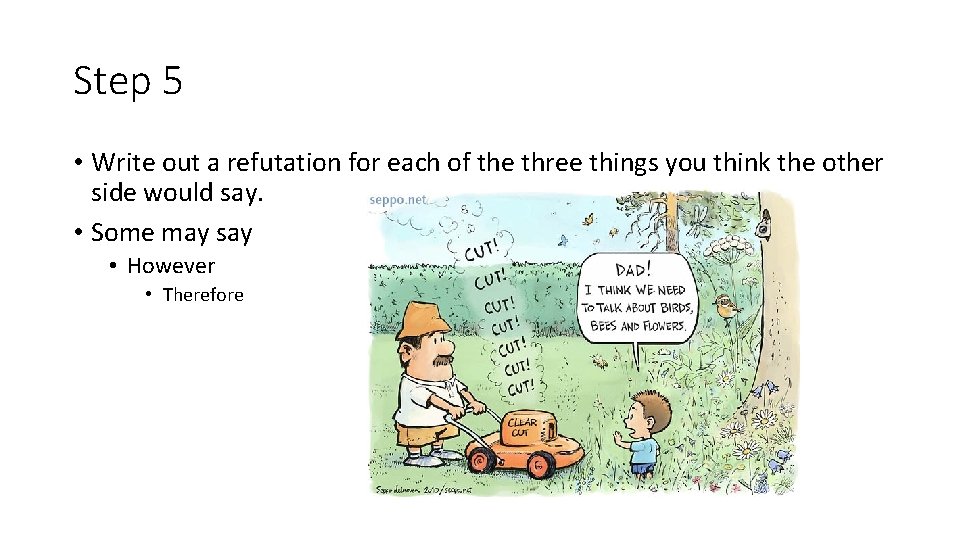 Step 5 • Write out a refutation for each of the three things you