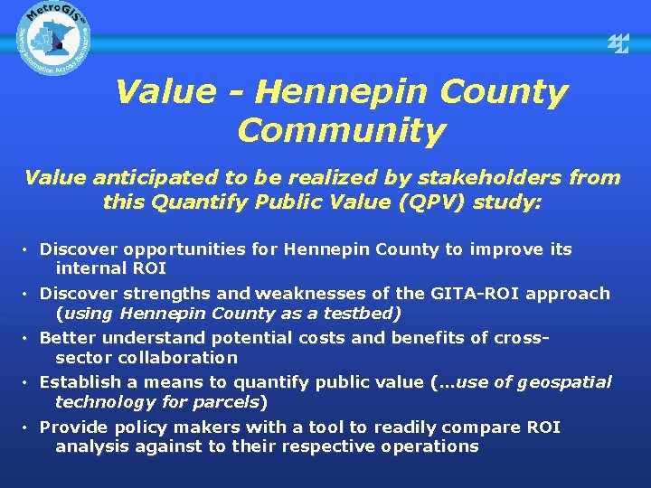 “ Value - Hennepin County Community Value anticipated to be realized by stakeholders from