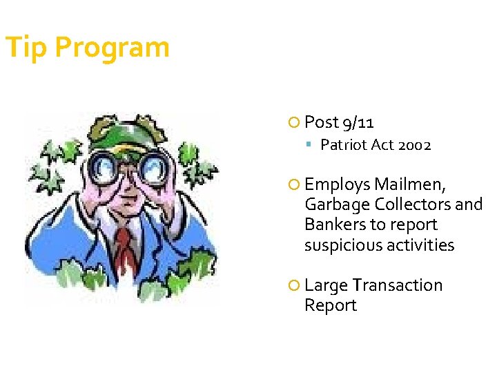 Tip Program Post 9/11 Patriot Act 2002 Employs Mailmen, Garbage Collectors and Bankers to