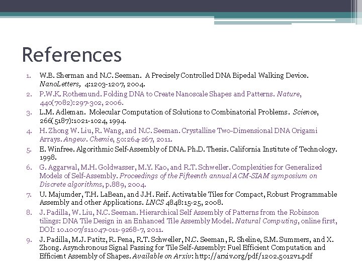 References 1. 2. 3. 4. 5. 6. 7. 8. 9. W. B. Sherman and