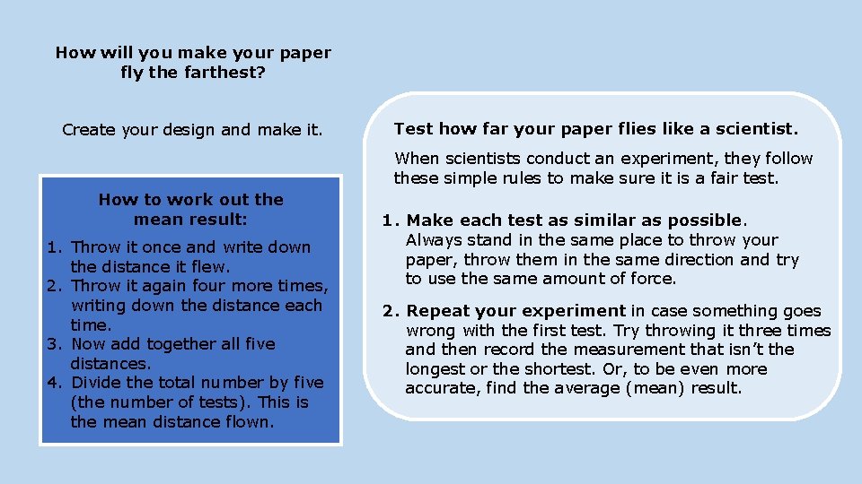 How will you make your paper fly the farthest? Create your design and make