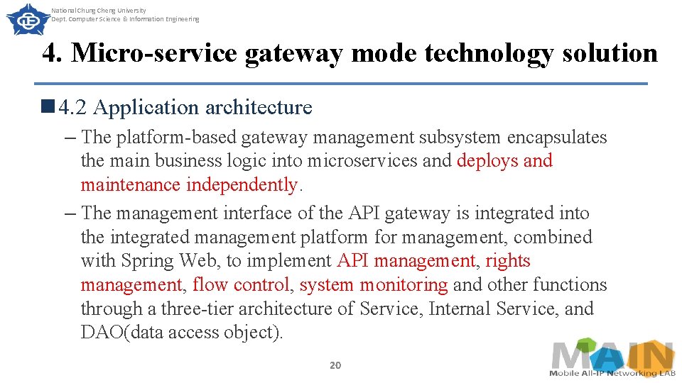National Chung Cheng University Dept. Computer Science & Information Engineering 4. Micro-service gateway mode