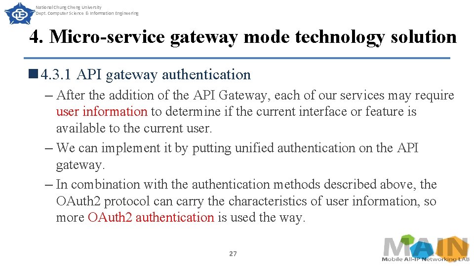 National Chung Cheng University Dept. Computer Science & Information Engineering 4. Micro-service gateway mode