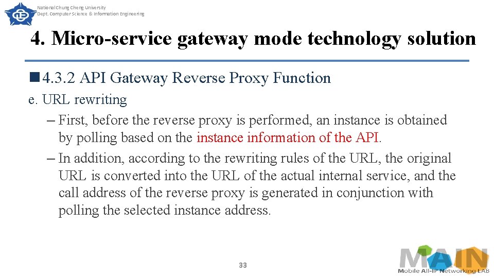 National Chung Cheng University Dept. Computer Science & Information Engineering 4. Micro-service gateway mode