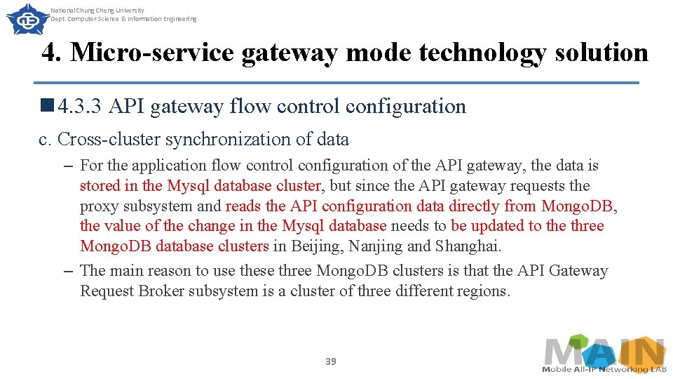 National Chung Cheng University Dept. Computer Science & Information Engineering 4. Micro-service gateway mode