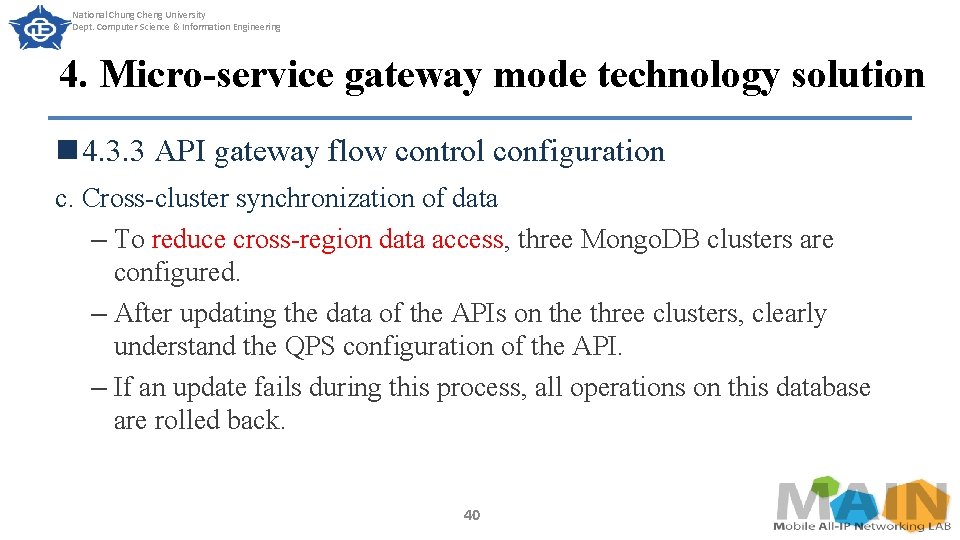 National Chung Cheng University Dept. Computer Science & Information Engineering 4. Micro-service gateway mode