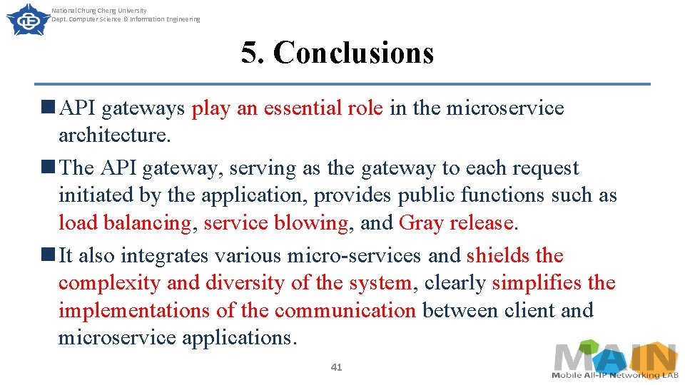 National Chung Cheng University Dept. Computer Science & Information Engineering 5. Conclusions n API