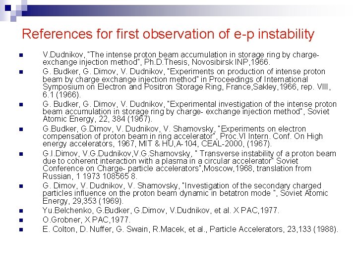 References for first observation of e-p instability n n n n n V. Dudnikov,