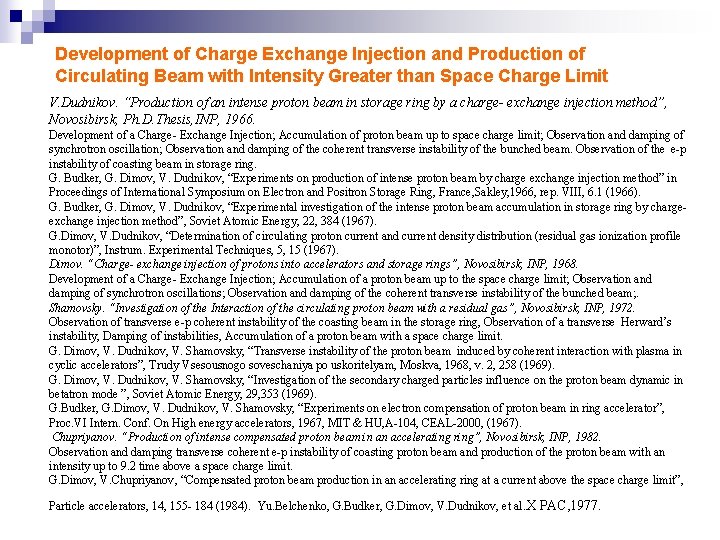 Development of Charge Exchange Injection and Production of Circulating Beam with Intensity Greater than
