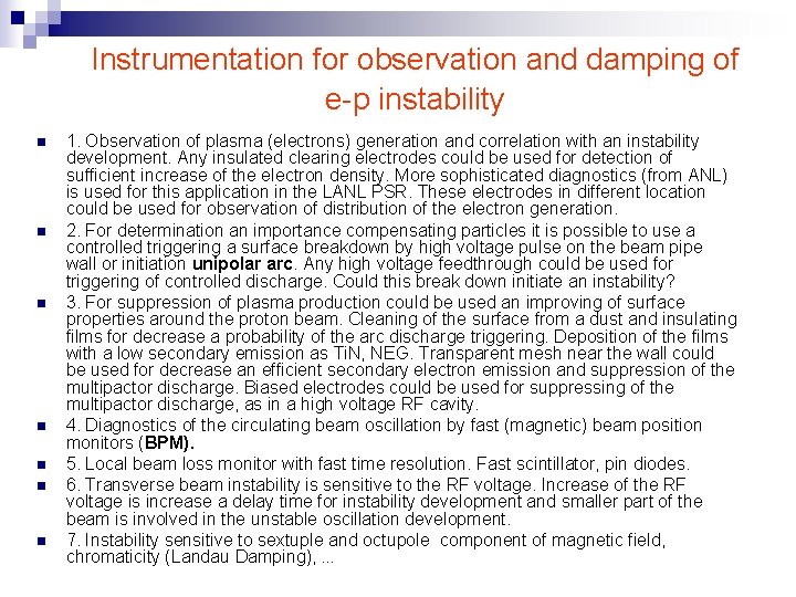 Instrumentation for observation and damping of e-p instability n n n n 1. Observation