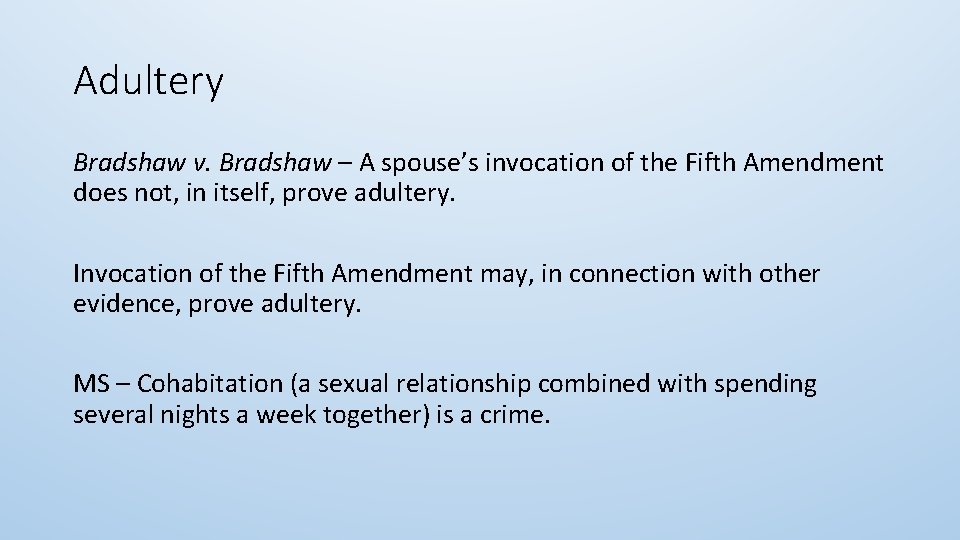 Adultery Bradshaw v. Bradshaw – A spouse’s invocation of the Fifth Amendment does not,