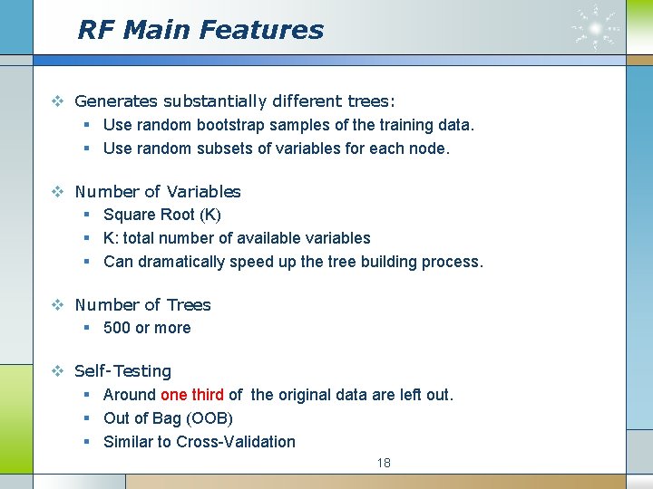 RF Main Features v Generates substantially different trees: § Use random bootstrap samples of