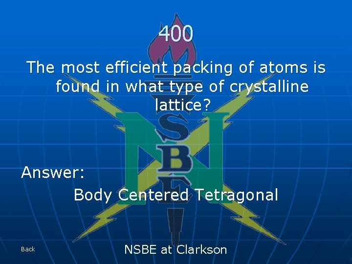 400 The most efficient packing of atoms is found in what type of crystalline