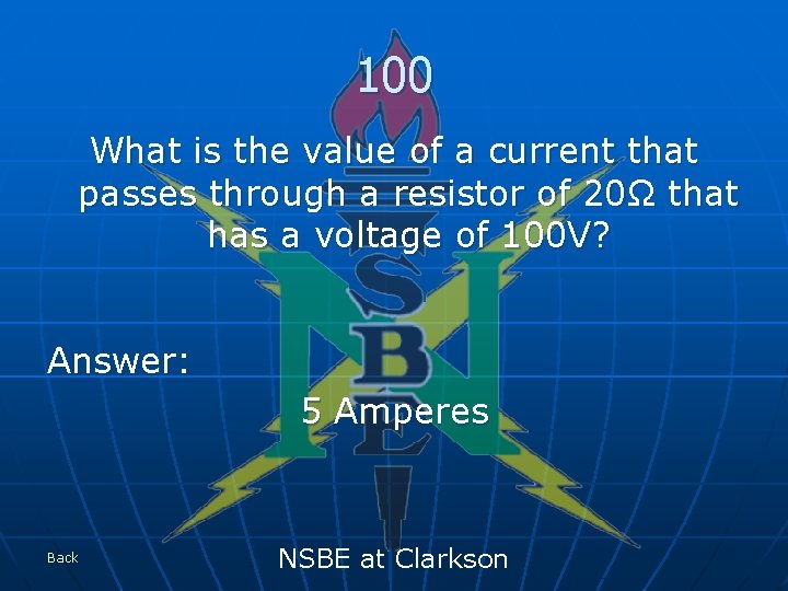 100 What is the value of a current that passes through a resistor of