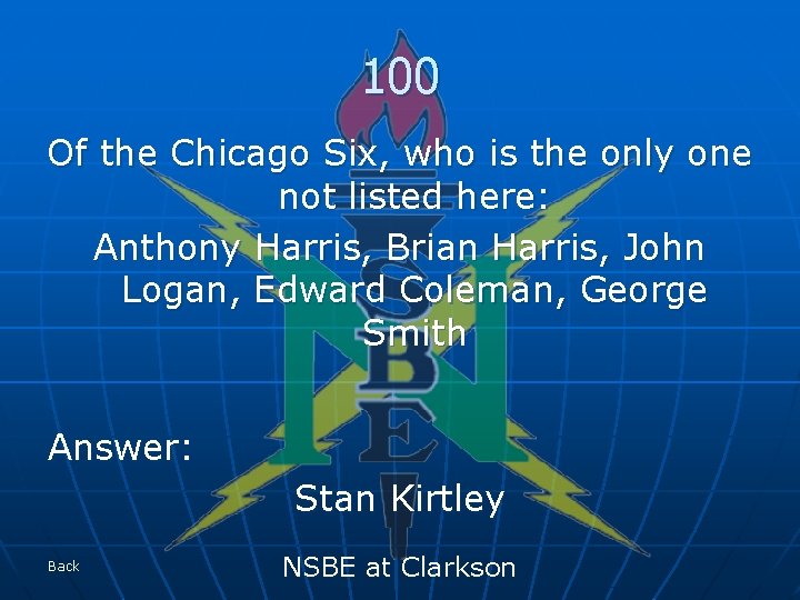 100 Of the Chicago Six, who is the only one not listed here: Anthony