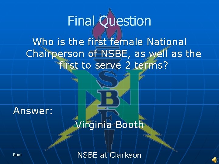 Final Question Who is the first female National Chairperson of NSBE, as well as
