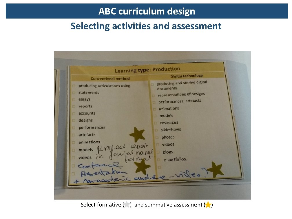 ABC curriculum design Selecting activities and assessment (script) Select formative ( ) and summative