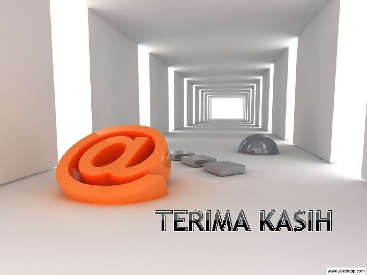 TERIMA KASIH TERIMA KASIH