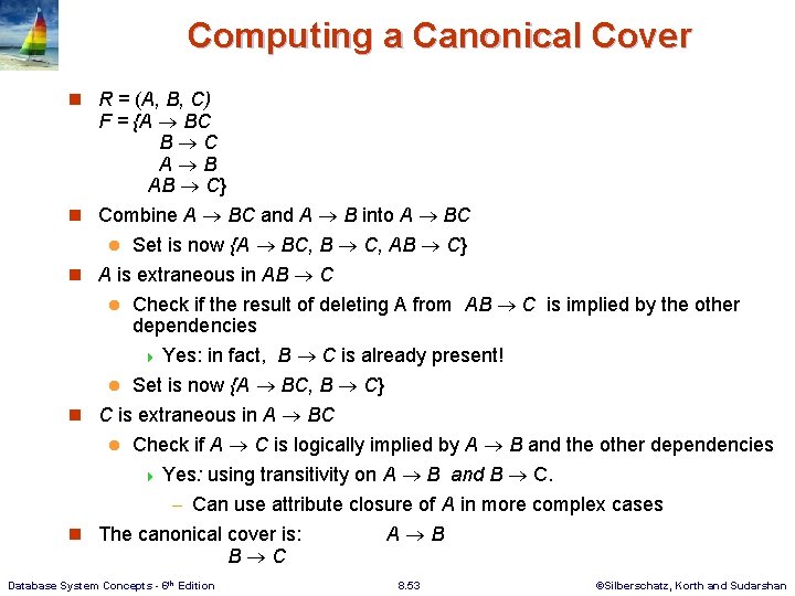 Computing a Canonical Cover n R = (A, B, C) F = {A BC