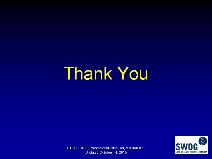 Thank You S 1316 - MBO Professional Slide Set, Version 02 Updated October 14,