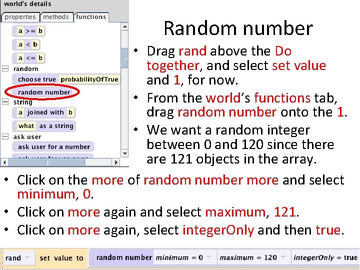 Random number • Drag rand above the Do together, and select set value and